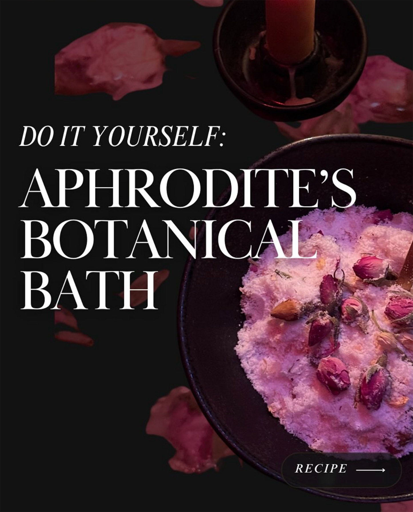 Aphrodite's Botanical Bath Recipe